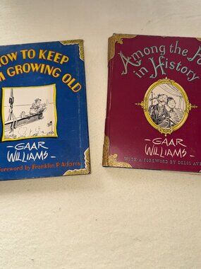 Among The Folks in History 1947 How to keep from Growing Old 1948 GAAR WILLIAMS